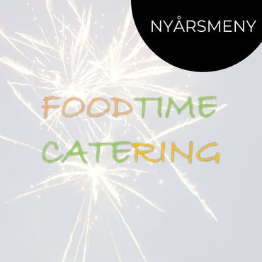 Nyårsmeny - Foodtime catering Foodtime Catering Malmö